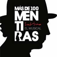 Joaquín Sabina: Más de 100 Mentiras. El Musical