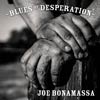 Joe Bonamassa: Blues of desperation - portada reducida