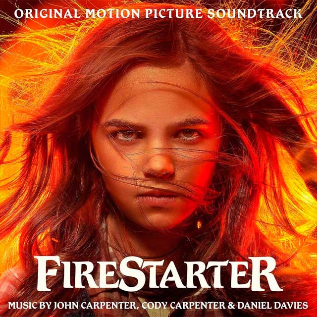 John Carpenter: Firestarter (Original Motion Picture Soundtrack) - portada