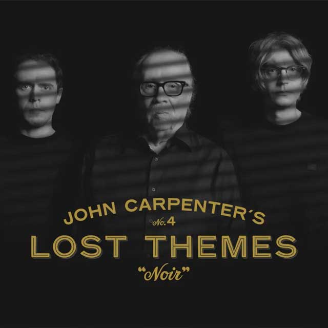 John Carpenter: Lost themes IV: Noir - portada