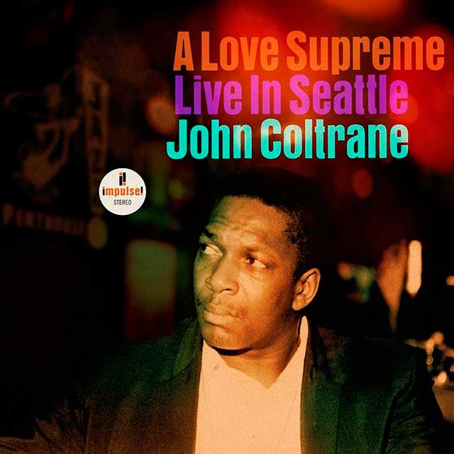 John Coltrane: A love supreme (Live in Seattle) - portada