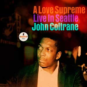John Coltrane: A love supreme (Live in Seattle) - portada mediana