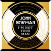 John Newman: I'm not your man - portada reducida