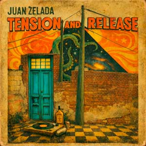 Juan Zelada: Tension and release - portada mediana