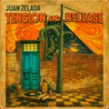 Juan Zelada: Tension and release - portada reducida