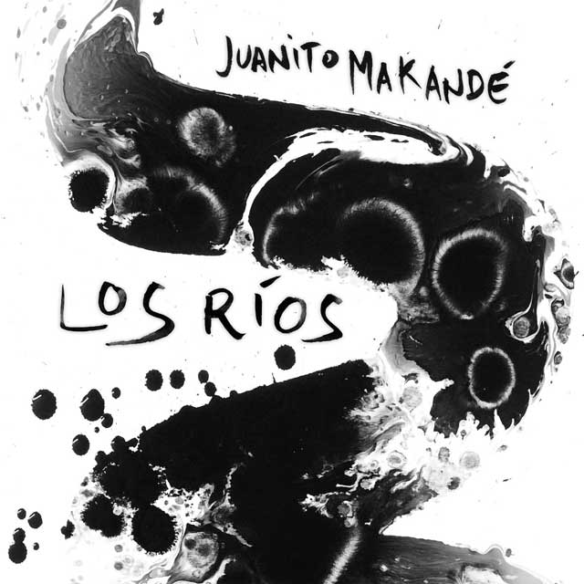 Juanito Makandé: Los ríos - portada