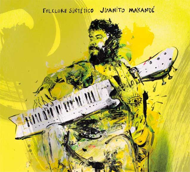 Juanito Makandé: Folclore sintético - portada