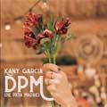 Kany García: DPM (De Pxta Madre) - portada reducida