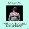 Kasabian: Are you looking for action? - portada reducida
