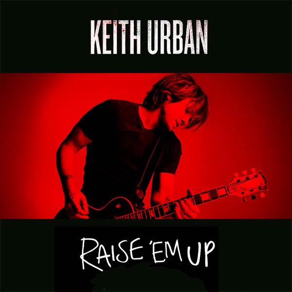 Keith Urban con Eric Church: Raise 'em up - portada