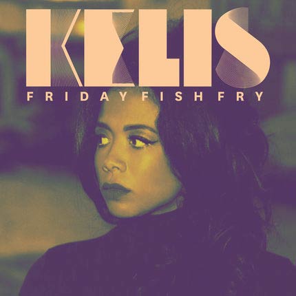Kelis: Friday fish fry - portada
