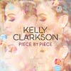 Kelly Clarkson: Piece by piece - portada reducida