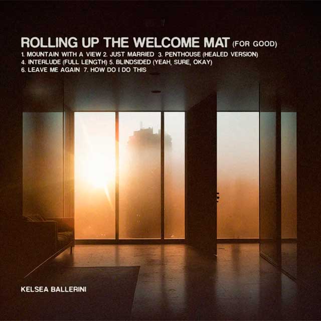 Kelsea Ballerini: Rolling up the welcome mat (For good) - portada