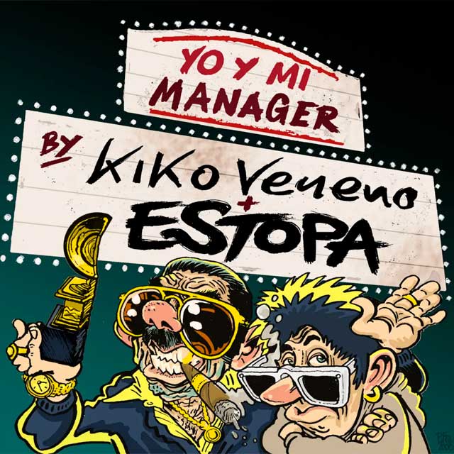 Kiko Veneno con Estopa: Yo y mi mánager - portada