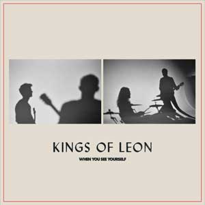 Kings of Leon: When you see yourself - portada mediana
