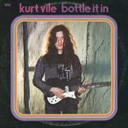 Kurt Vile: Bottle it in - portada mediana
