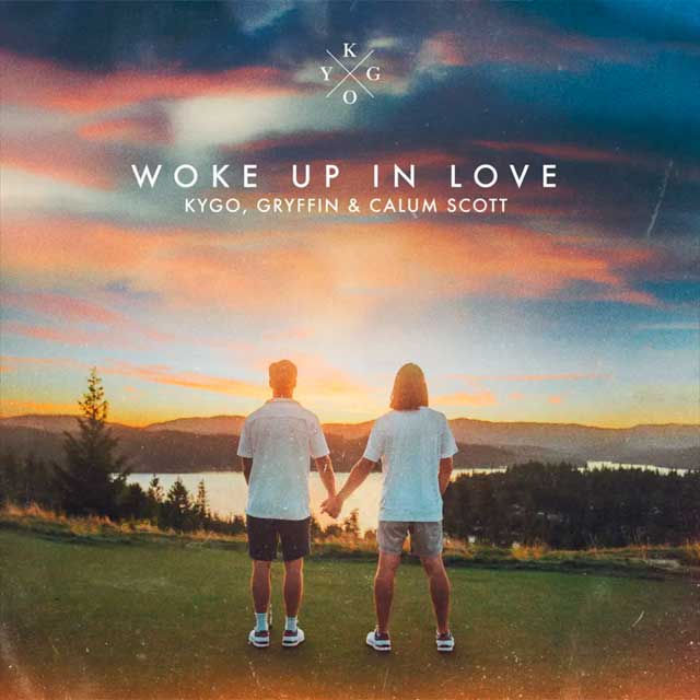 Kygo con Calum Scott y Gryffin: Woke up in love - portada