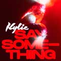 Kylie Minogue: Say something - portada reducida