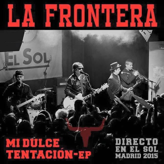 La Frontera: Mi dulce tentación - portada