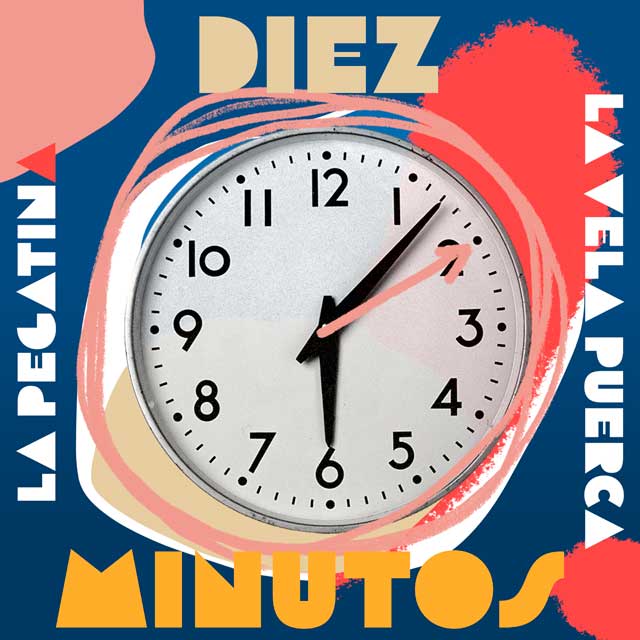 La Pegatina con La Vela Puerca: Diez minutos - portada