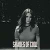 Lana Del Rey: Shades of cool - portada reducida
