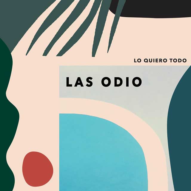 Las Odio: Lo quiero todo - portada