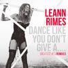 LeAnn Rimes: Dance like you don't give a….Greatest hits remixes - portada reducida