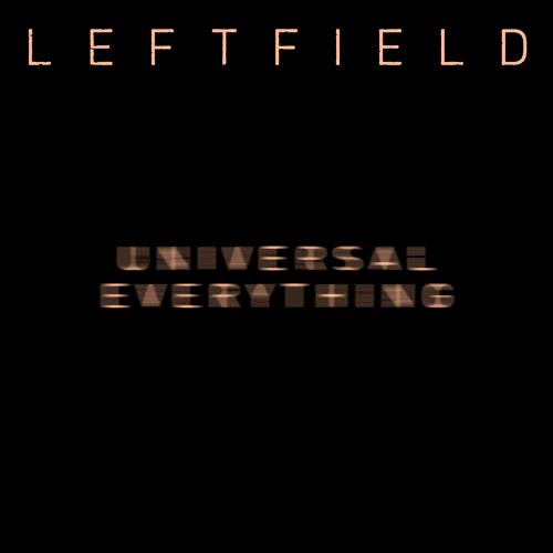 Leftfield: Universal everything - portada