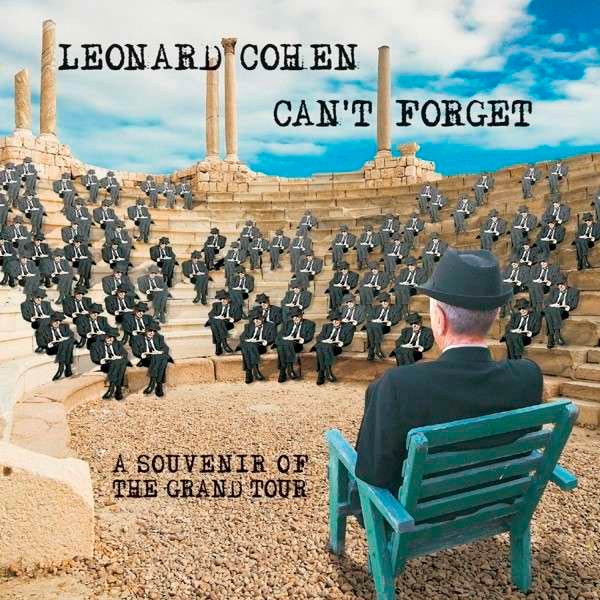 Leonard Cohen: Can't forget A souvenir of the Grand Tour - portada