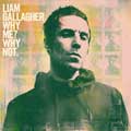Liam Gallagher: Why me? Why not. - portada reducida