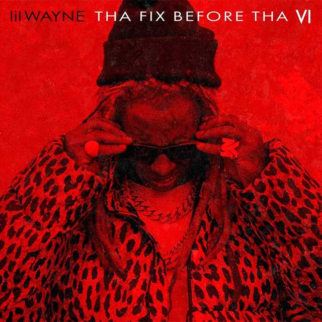 Lil Wayne: Tha fix before tha VI - portada