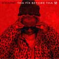 Lil Wayne: Tha fix before tha VI - portada reducida