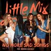 Little Mix: No more sad songs - portada reducida