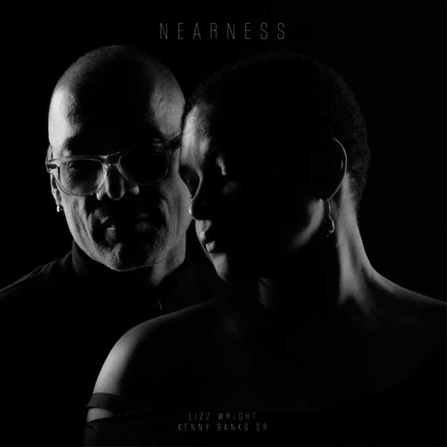 Lizz Wright: Nearness - con Kenny Banks Sr. - portada