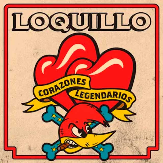 Loquillo: Corazones legendarios - portada