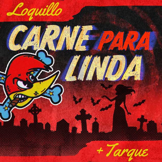 Loquillo con Tarque: Carne para Linda - portada