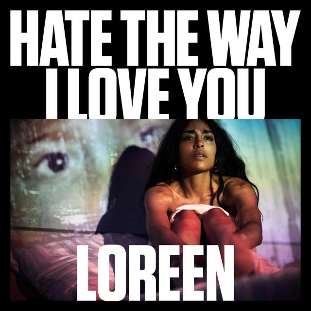 Loreen: Hate the way I love you - portada