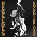 Los Rebeldes: Rock ola blues - portada reducida