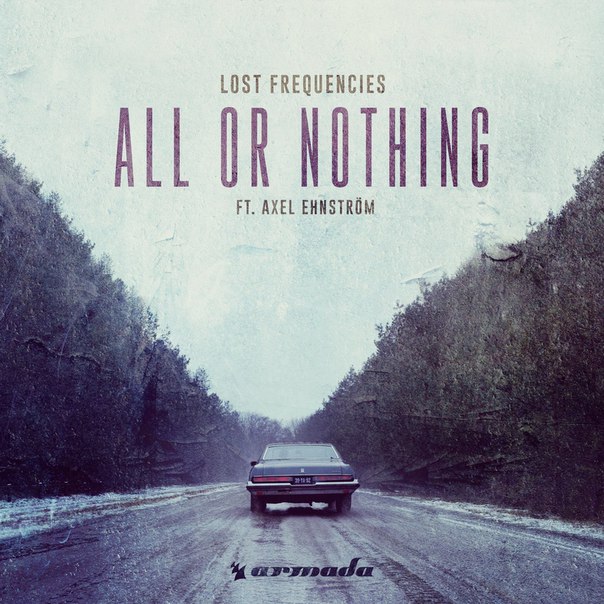 Lost frequencies con Axel Ehnström: All or nothing - portada