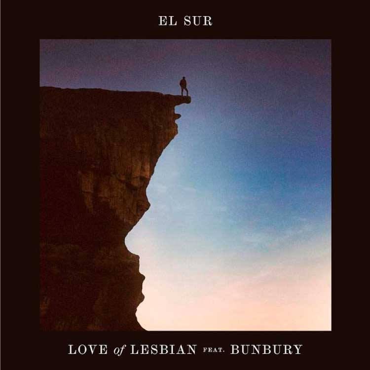 Love of Lesbian con Bunbury: El sur - portada