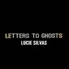 Lucie Silvas: Letters to ghosts - portada reducida