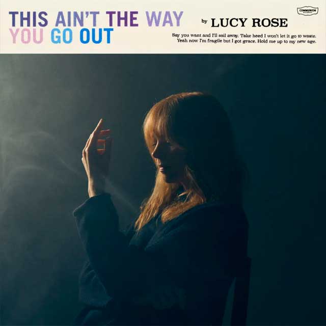Lucy Rose: This ain't the way you go out - portada