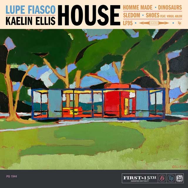 Lupe Fiasco: House - con Kaelin Ellis - portada