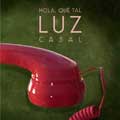 Luz Casal: Hola, qué tal - portada reducida