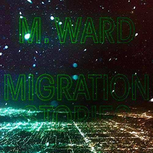 M. Ward: Migration stories - portada