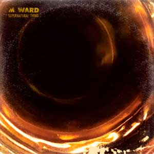 M. Ward: Supernatural thing - portada mediana