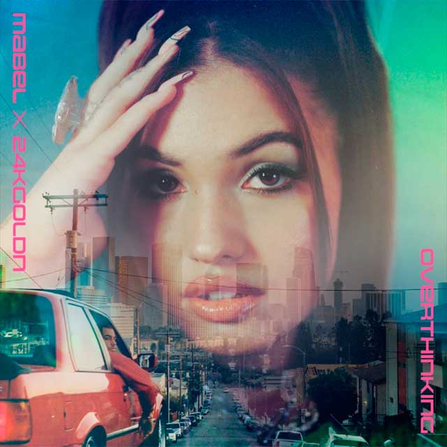 Mabel con 24kGoldn: Overthinking - portada