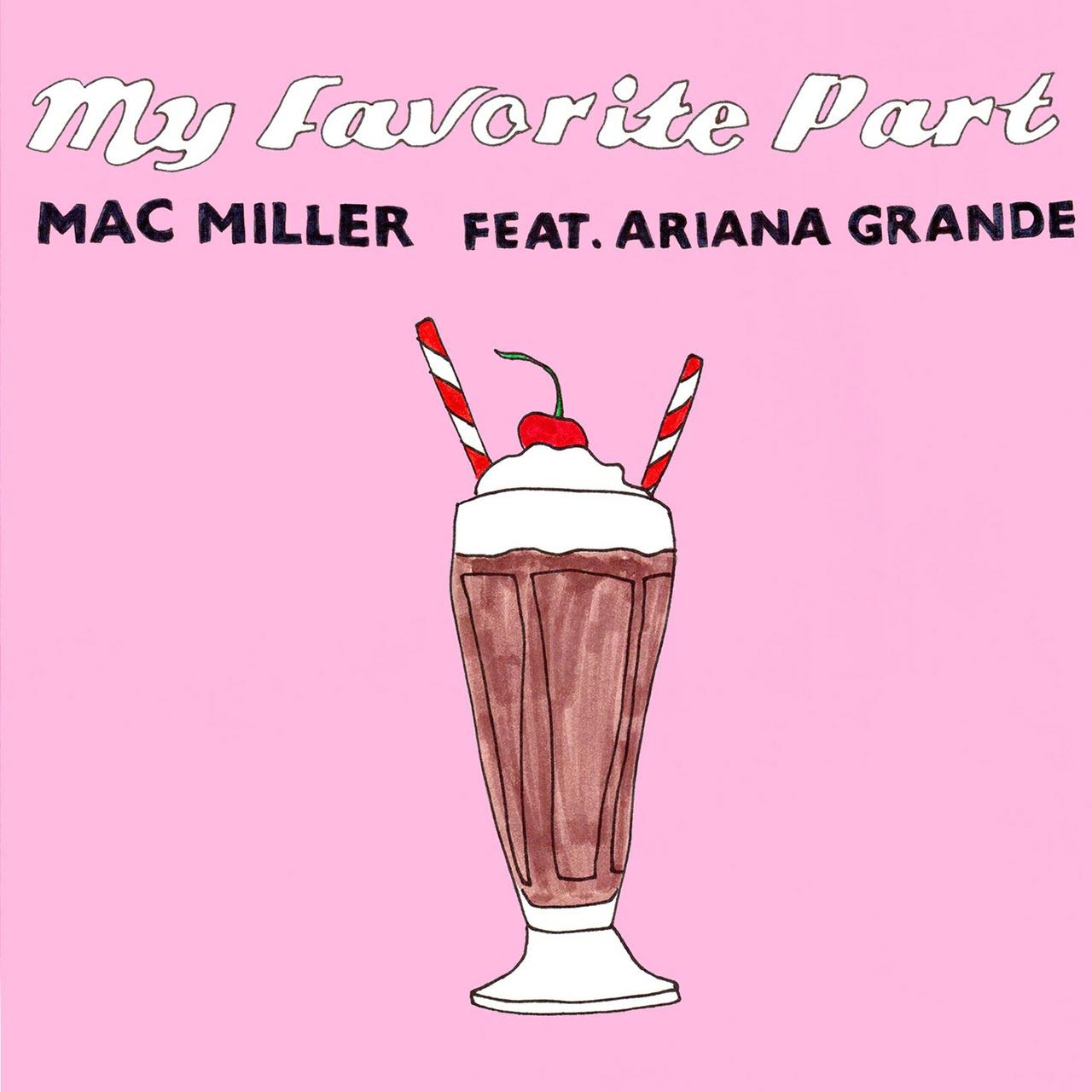 Mac Miller con Ariana Grande: My favorite part - portada
