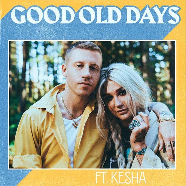 Macklemore con Kesha: Good old days - portada
