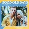 Macklemore con Kesha: Good old days - portada reducida